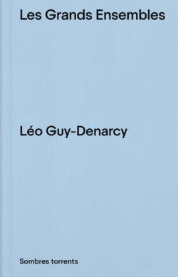 Les Grands Ensembles - Léo Guy-Denarcy
