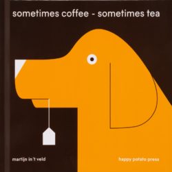 Sometimes Coffee - Sometimes Tea
