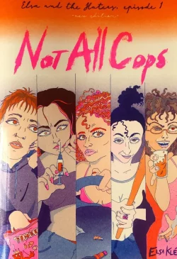 Elsa Klée - Elsa & the Haters #1, Not All Cops