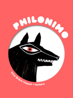 Philonimo - Le Loup de Hobbes - Alice Brière-Haquet, Herbéra