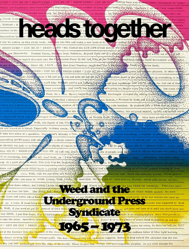Heads Together – Weed and the Underground Press Syndicate - David Jacob Kramer