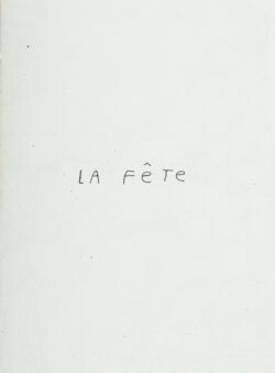 La Fête - Damien Tran
