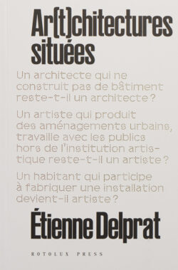 Ar(t)chitectures situées - Étienne Delprat