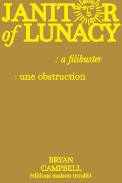 Janitor of Lunacy - Bryan Campbell