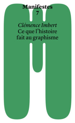 Ce que l'histoire fait au graphisme - Clémence Imbert
