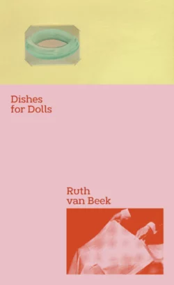 Dishes for Dolls - Ruth van Beek