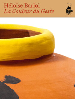 La Couleur du Geste - Héloïse Bariol
