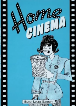 Home Cinema - Sarah-Louise Barbett